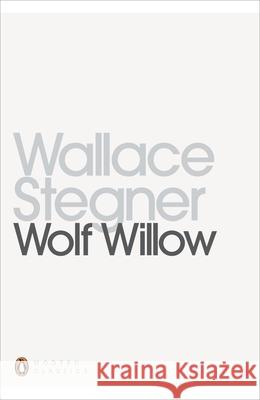 Wolf Willow Wallace Stegner 9780141392363