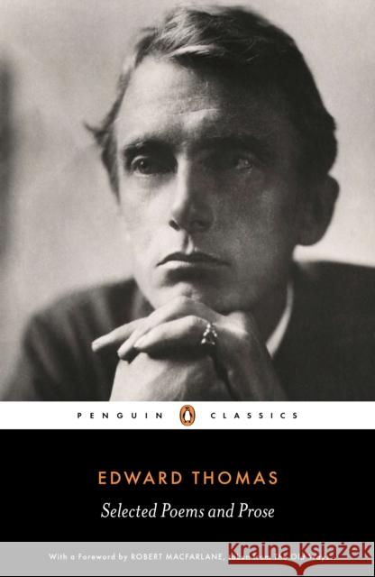Selected Poems and Prose Edward Thomas 9780141393193 PENGUIN UK