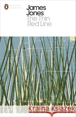 The Thin Red Line James Jones 9780141393247 Penguin Books Ltd