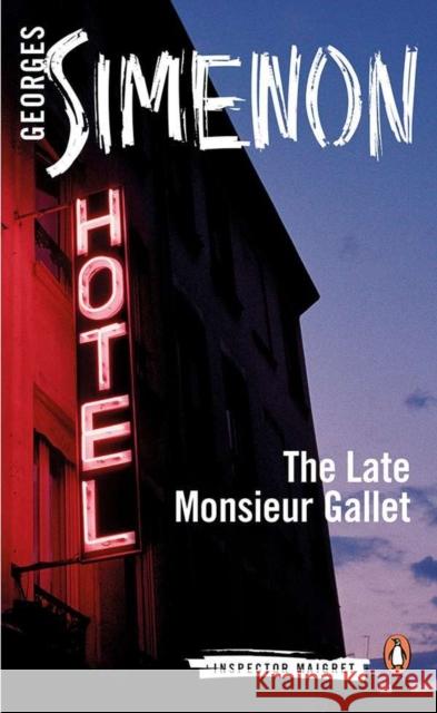 The Late Monsieur Gallet: Inspector Maigret #2 Georges Simenon 9780141393377 Penguin Books Ltd