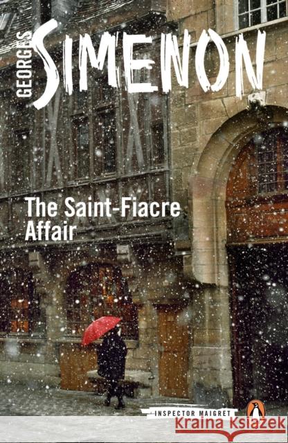 The Saint-Fiacre Affair: Inspector Maigret #13 Georges Simenon 9780141394756 Penguin Books Ltd