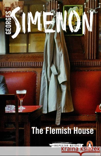 The Flemish House: Inspector Maigret #14 Georges Simenon 9780141394770 Penguin Books Ltd