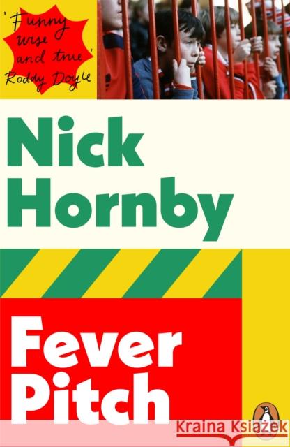 Fever Pitch Hornby, Nick 9780141395340 Penguin Books Ltd