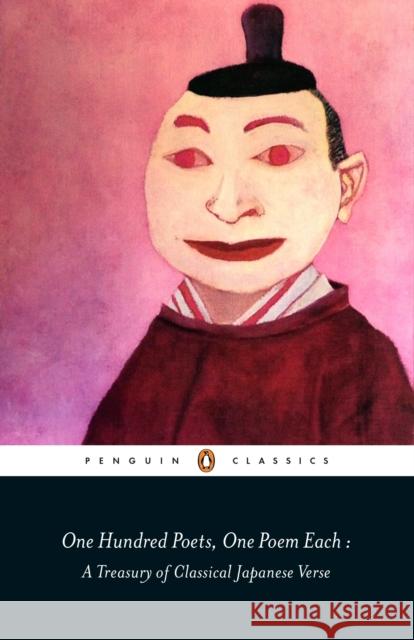 One Hundred Poets, One Poem Each: A Treasury of Classical Japanese Verse  9780141395937 Penguin Books Ltd