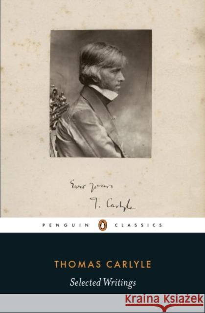 Selected Writings Thomas Carlyle 9780141396767