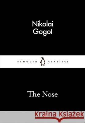 The Nose Gogol Nikolai 9780141397528 Penguin Books Ltd
