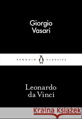 Leonardo da Vinci Vasari Giorgio 9780141397764