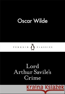 Lord Arthur Savile's Crime Wilde Oscar 9780141397788