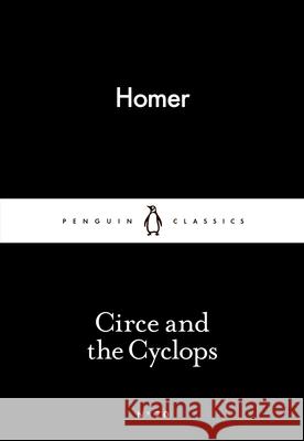 Circe and the Cyclops HOMER 9780141398617 Penguin Books Ltd