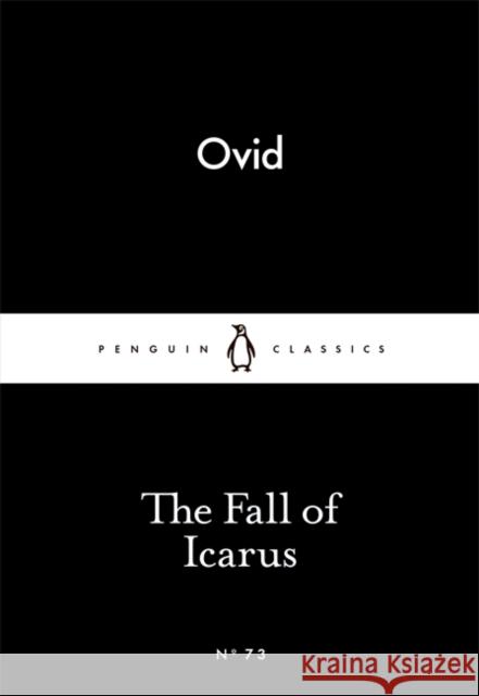 The Fall of Icarus OVID 9780141398679 Penguin Books Ltd