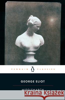 Middlemarch George Eliot Rosemary Ashton 9780141439549