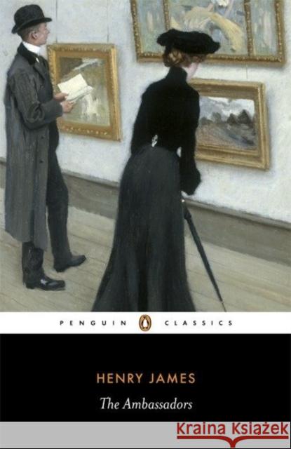 The Ambassadors Henry James 9780141441320 Penguin Books Ltd