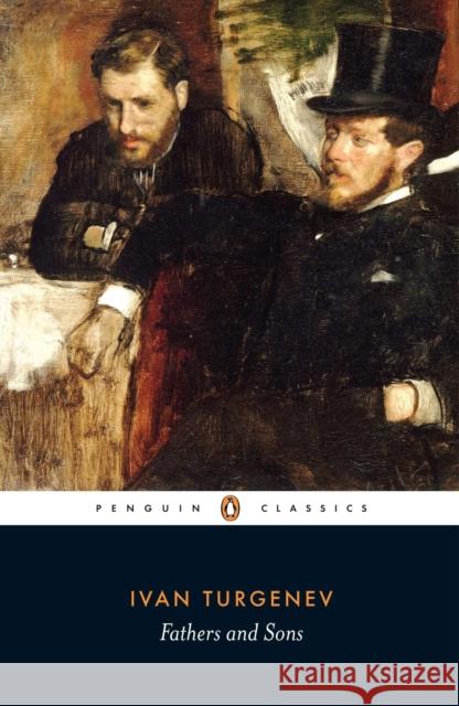 Fathers and Sons Ivan Turgenev 9780141441337