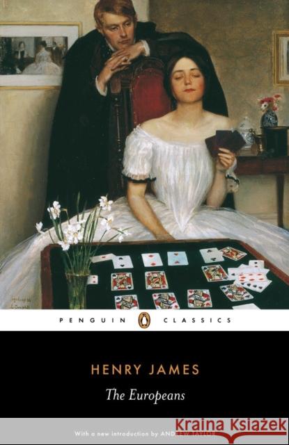 The Europeans Henry James 9780141441405 Penguin Books Ltd