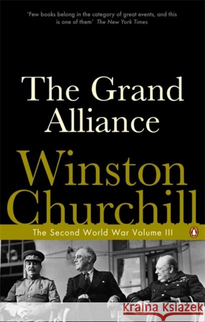 The Grand Alliance: The Second World War Winston Churchill 9780141441740 Penguin Books Ltd