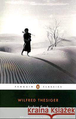 Arabian Sands Wilfred Thesiger Rory Stewart 9780141442075 Penguin Books
