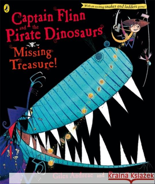Captain Flinn and the Pirate Dinosaurs: Missing Treasure! Giles Andreae 9780141500492 Penguin Random House Children's UK