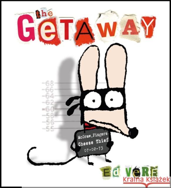 The Getaway Ed Vere, Ed Vere 9780141500584 Penguin Random House Children's UK