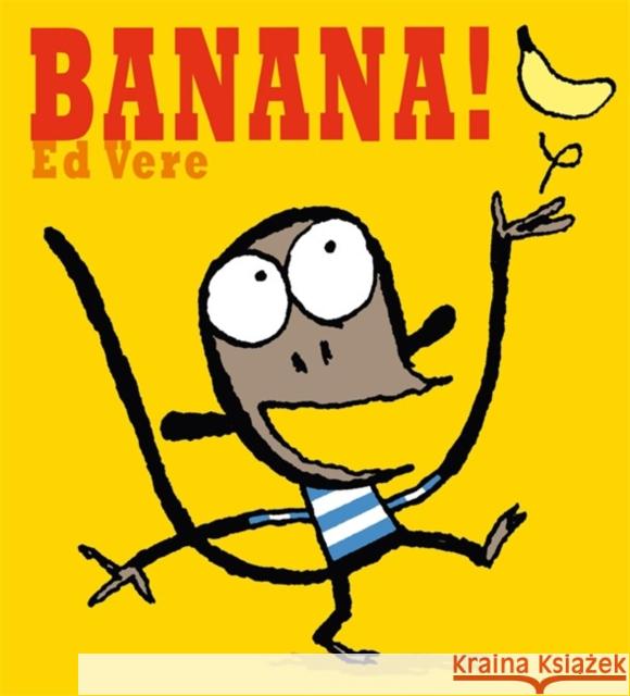 Banana Ed Vere 9780141500591 Penguin Random House Children's UK