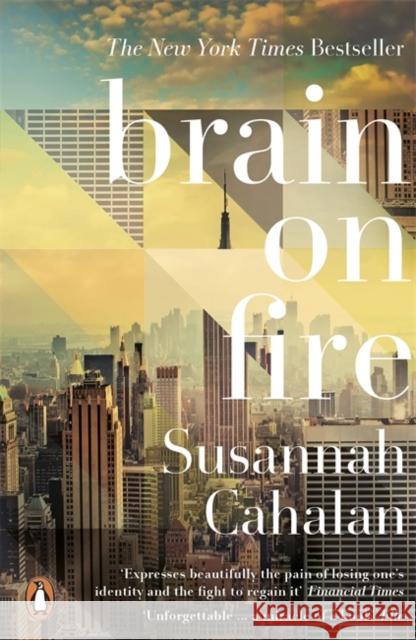 Brain On Fire: My Month of Madness Susannah Cahalan 9780141975344 Penguin Books Ltd