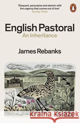 English Pastoral: An Inheritance James Rebanks 9780141982571