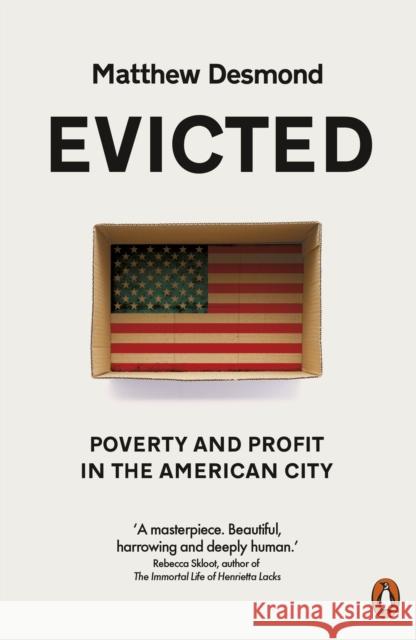 Evicted: Poverty and Profit in the American City Desmond, Matthew 9780141983318