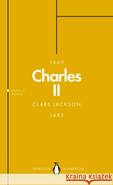 Charles II (Penguin Monarchs): The Star King Clare Jackson 9780141987453 Penguin Books Ltd
