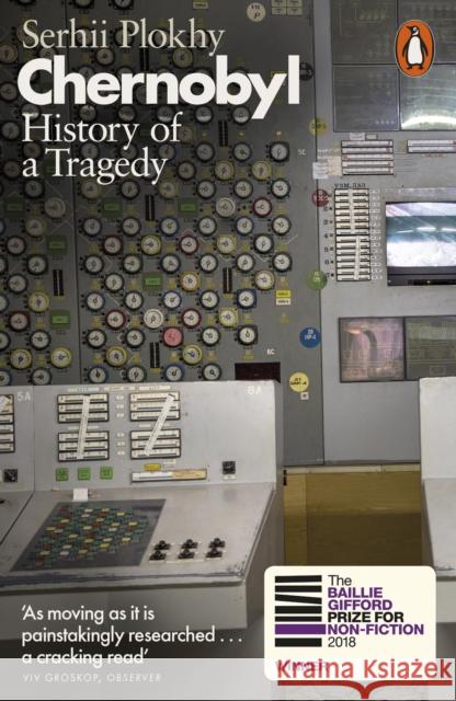 Chernobyl: History of a Tragedy Plokhy Serhii 9780141988351 Penguin Books Ltd