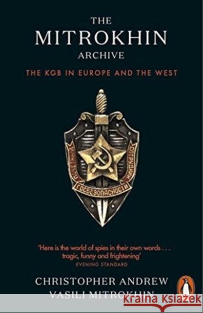 The Mitrokhin Archive: The KGB in Europe and the West Andrew, Christopher|||Mitrokhin, Vasili 9780141989488