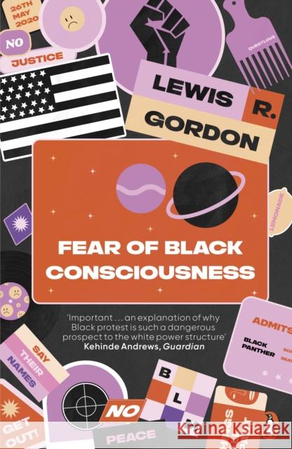 Fear of Black Consciousness Lewis R. Gordon 9780141989648