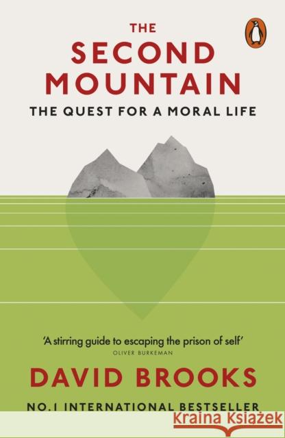 The Second Mountain: The Quest for a Moral Life Brooks David 9780141990903