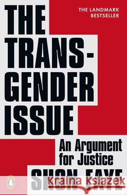 The Transgender Issue: An Argument for Justice Shon Faye 9780141991801 Penguin Books Ltd