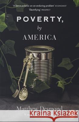 Poverty, by America Matthew Desmond 9780141998794 Penguin Books Ltd