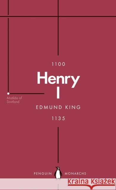 Henry I (Penguin Monarchs): The Father of His People Edmund King 9780141999500 Penguin Books Ltd