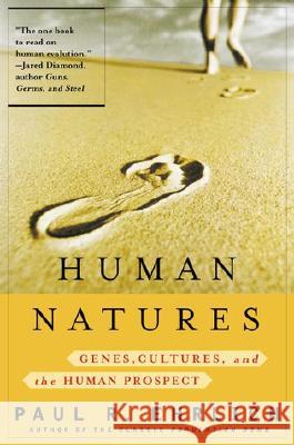 Human Natures: Genes, Cultures, and the Human Prospect Paul R. Ehrlich 9780142000533 Penguin Putnam