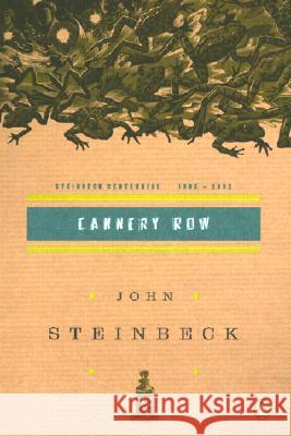 Cannery Row: (Centennial Edition) Steinbeck, John 9780142000687