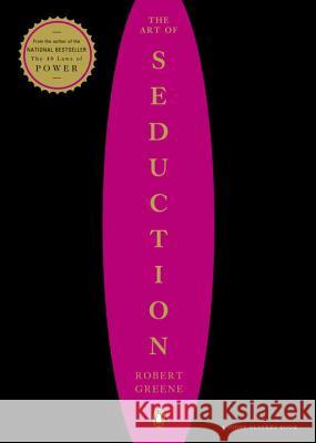 The Art of Seduction Robert Greene Joost Elffers 9780142001196 Penguin Books