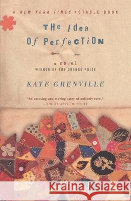 The Idea of Perfection Kate Grenville 9780142002858 Penguin Books