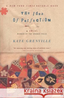 The Idea of Perfection Kate Grenville 9780142002858