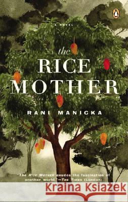 The Rice Mother Rani Manicka 9780142004548