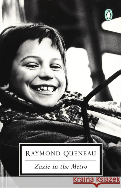 Zazie in the Metro Raymond Queneau 9780142180044