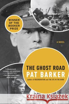 The Ghost Road Pat Barker 9780142180600 Plume Books