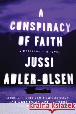 A Conspiracy of Faith: A Department Q Novel Jussi Adler-Olsen 9780142180815 Plume Books