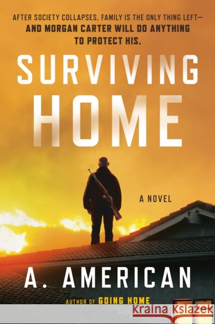 Surviving Home: A Novel A. American 9780142181287 Penguin Putnam Inc