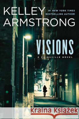 Visions Kelley Armstrong 9780142181577 Plume Books