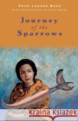 Journey of the Sparrows Fran Leeper Buss Daisy Cubias 9780142302095 Puffin Books