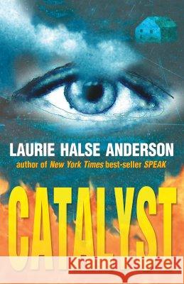 Catalyst Laurie Halse Anderson 9780142400012 Speak