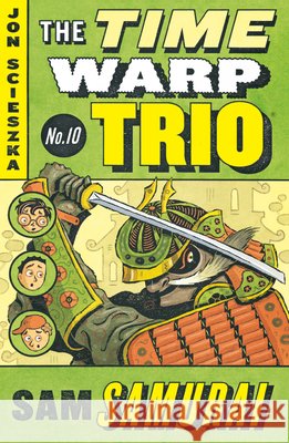 Sam Samurai Jon Scieszka Adam McCauley 9780142400883