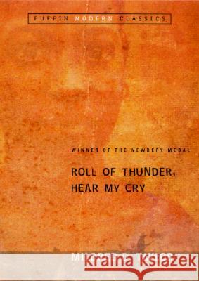 Roll of Thunder, Hear My Cry Mildred D. Taylor 9780142401125 Puffin Books