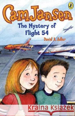 CAM Jansen: The Mystery of Flight 54 #12 David A. Adler Susanna Natti 9780142401798 Puffin Books